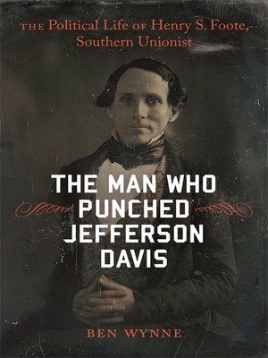 cover image of The Man Who Punched Jefferson Davis